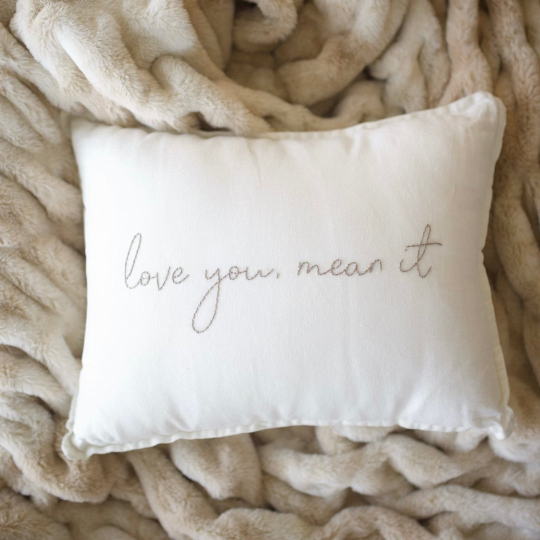 Love You, Mean It Pillow - shopatlasgrey